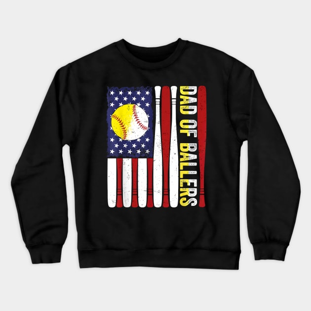 Dad Of Ballers Baseball Softball American Flag Fathers Day Crewneck Sweatshirt by Durhamw Mcraibx